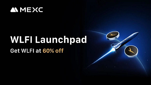 MEXC запускає WLFI Launchpad: нові користувачі отримують знижку 60%, призовий пул — 880 000 WLFI та 10 000 USDT